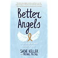Better Angels: You Can Change the World. You Are Not Alone.